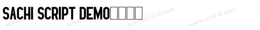 Sachi Script DEMO字体转换